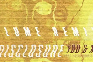 Disclosure – “You & Me” (Flume Remix)